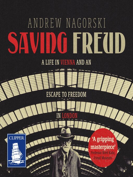 Title details for Saving Freud by Andrew Nagorski - Available